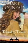 Mary Connealy - Tried and True