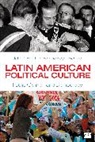 John A. Booth, John A. A. Booth, John A. Richard Booth, Booth John A., Patricia Richard, Patricia Bayer Richard... - Latin American Political Culture