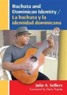 Julie A Sellers, Julie A. Sellers - Bachata and Dominican Identity