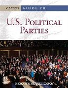 Marjorie R. Hershey, Marjorie Randon Hershey, Barry C. Burden, Majorie R. Hershey, Marjorie R. Hershey, Marjorie Randon Hershey... - Guide to U.s. Political Parties