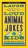 Rob Elliott - Laugh-Out-Loud Animal Jokes for Kids