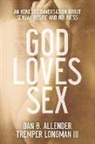 Dan B Allender, Dan B. Allender, Dan B./ Longman Allender, Tremper Longman, Tremper Iii Longman, Longman Tremper III - God Loves Sex