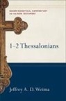 Robert Stein, Jeffrey A Weima, Jeffrey A D Weima, Jeffrey A. Weima, Jeffrey A. D. Weima, Jeffrey A. D./ Yarbrough Weima... - 1-2 Thessalonians