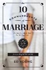 Ed Young, H. Edwin Young - The 10 Commandments of Marriage