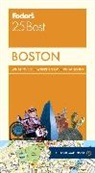 Fodor&amp;apos, Fodor's, Fodor's Travel Guides, Inc. (COR) Fodor's Travel Publications, Sue Gordon, Fodor's Travel Guides... - Fodor's Boston 25 Best