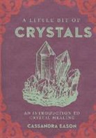 Cassandra Eason - Little Bit of Crystals