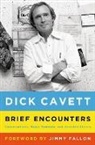 Dick Cavett, Dick/ Fallon Cavett - Brief Encounters