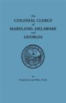 Frederick Lewis Weis - Colonial Clergy of Maryland, Delaware and Georgia