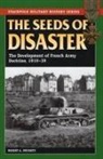 Robert A Doughty, Robert A. Doughty, Robert Allan Doughty - Seeds of Disaster