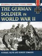 Robert Edwards, Robert J. Edwards, Michael Olive, Michael Edwards Olive - German Soldier on the Eastern Front