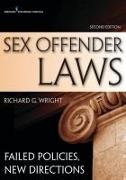 Richard (EDT) Wright, Richard Wright, Richard G. Wright - Sex Offender Laws Failed Policies, New Directions