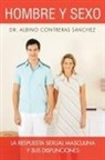 Albino Contreras Sanchez, Dr Albino Contreras Sanchez - Hombre y Sexo