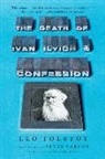 Leo Nikolayevich Tolstoy - The Death of Ivan Ilyich and Confession