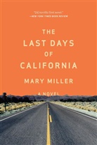 Mary Millar, Mary Miller, Miller Mary - The Last Days of California