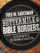 Fred W Sauceman, Fred W. Sauceman - Buttermilk and Bible Burgers