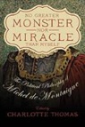 Charlotte Thomas, Charlotte Thomas, Charlotte C S Thomas, Charlotte C. S. Thomas - No Greater Monster Nor Miracle Than Myself