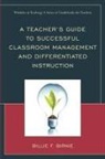 Billie F. Birnie, Birnie Billie F. - Teacher s Guide to Successful Classroom Management and