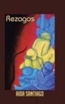 Aida Santiago - Rezagos