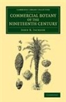 John R. Jackson, John Reader Jackson - Commercial Botany of the Nineteenth Century