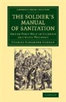 Robert Coleman Eaton, Eaton Robert Coleman, Charles Alexander Gordon, Charles Alexander Eaton Gordon, Gordon Charles Alexander - Soldier''s Manual of Sanitation
