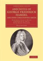 William Coxe - Anecdotes of George Frederick Handel, and John Christopher Smith