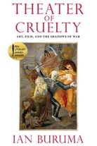 Ian Buruma - Theater of Cruelty
