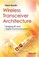 P BAUDIN, Pierre Baudin - Wireless Transceiver Architecture