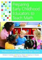Herbert Ginsburg, Herbert (EDT)/ Hyson Ginsburg, Marilou Hyson, Taniesha A Woods, Taniesha A. Woods, Herbert P. Ginsburg... - Preparing Early Childhood Educators to Teach Math