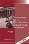Ann Highum, Ss, Ann Highum - Undergraduate Global Education: Issues for Faculty, Staff, and Student
