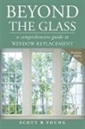 Scott R. Young, Scott R Young, Scott R. Young - Beyond the Glass