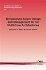 David Atienza, Mohamed M Sabry, Mohamed M. Sabry - Temperature-Aware Design and Management for 3D Multi-Core Architectures