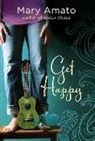 Mary Amato - Get Happy