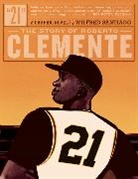 Wilfred Santiago, Santiago Wilfred, Wilfred Santiago - 21: The Story of Roberto Clemente