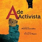 Martha E Gonzalez, Martha E. Gonzalez, Innosanto Nagara, Innosanto Nagara - A de activista