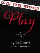 Kylie Scott - Play