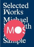 Michael Meredith, Hilary Sample - Mos: Selected Works