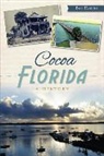 Bob Harvey, Robert Harvey - Cocoa, Florida:: A History