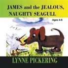 Lynne Pickering, Lynne Pickering - James and the Jealous, Naughty Seagull