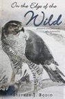 Stephen Bodio - On the Edge of the Wild