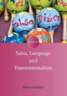 Britta Schneider - Salsa, Language and Transnationalism