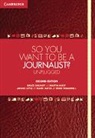 Bruce Grundy, Bruce (University of Queensland) Grundy, Bruce (University of Queensland) Hirst Grundy, Bruce Hirst Grundy, Grundy Bruce, Mark Hayes... - So You Want to Be a Journalist?