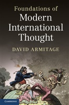 David Armitage, David (Professor of History Armitage, Armitage David - Foundations of Modern International Thought