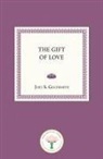 Joel S. Goldsmith, Joel S. (Joel S. Goldsmith) Goldsmith, Lorraine Sinkler - The Gift of Love