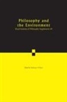 &amp;apos, Anthony hear, O&amp;apos, Anthony O'Hear, Anthony O''''hear, Anthony (Royal Institute of Philosophy O''''hear... - Philosophy and the Environment