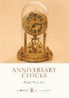 Peter Wotton, Wotton Peter - Anniversary Clocks