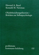 Howard Bacal, Howard A Bacal, Howard A. Bacal, Kenneth M Newman, Kenneth M. Newman, Eckhar Holzboog... - Objektbeziehungstheorien - Brücken zur Selbstpsychologie