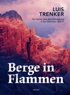 Luis Trenker - Berge in Flammen