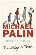 Michael Palin - Travelling to Work