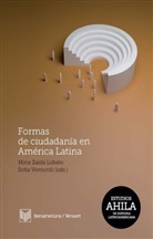 Mirta Zaida Lobato, Sofia Venturoli - Formas de ciudadanía en América Latina
