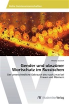 Viktoria Joubert - Gender und obszöner Wortschatz im Russischen